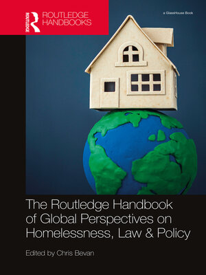 cover image of The Routledge Handbook of Global Perspectives on Homelessness, Law & Policy